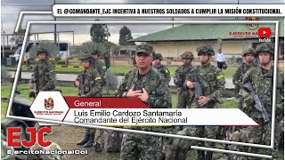 Nuestro @COMANDANTE_EJC incentiva a nuestros soldados a cumplir la misión constitucional.