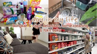 A DAY IN MY LIFE ep. 2 | BONGKAR DAN RAPI2 BELANJAAN HOME CLEANING DAN TOKO BUKU