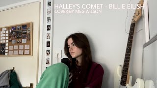 Halley's Comet - Billie Eilish (Meg Wilson - Cover)