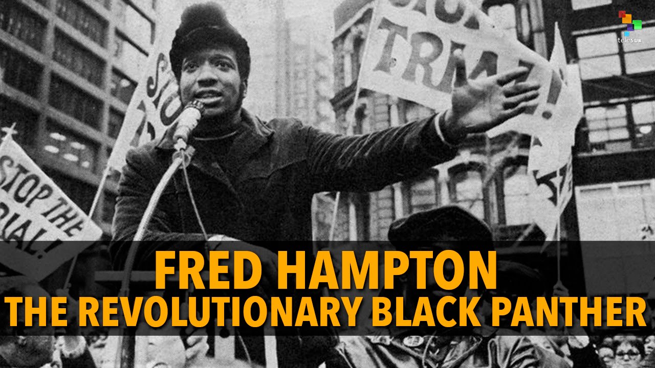 Fred Hampton: The Revolutionary Black Panther - YouTube