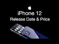 iPhone 12 Release Date and Price – iOS 14 iPhone 12 Hidden features!