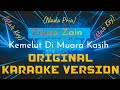 Kemelut Dimuara Kasih - Ziana Zain Karaoke Nada Cowok