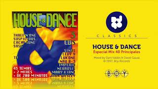 House & Dance (Especial Mix 40 Principales)