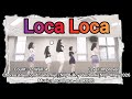 Loca Loca Linedance 로카 로카 라인댄스 | Improver 초중급