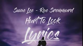 Swae Lee feat Rae Sremmurd Hurt To Look-Lyrics 🎧🎤