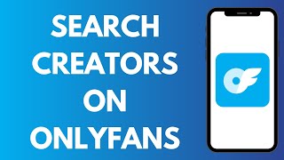 How To Search Creators On OnlyFans