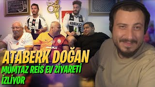 ATABERK DOĞAN TESTO TAYLAN MÜMTAZ REİS EV ZİYARETİ İZLİYOR