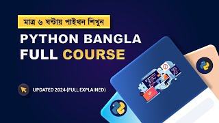 Python Bangla Crash Course in 6 hours Full Explained 2025 🔥🔥