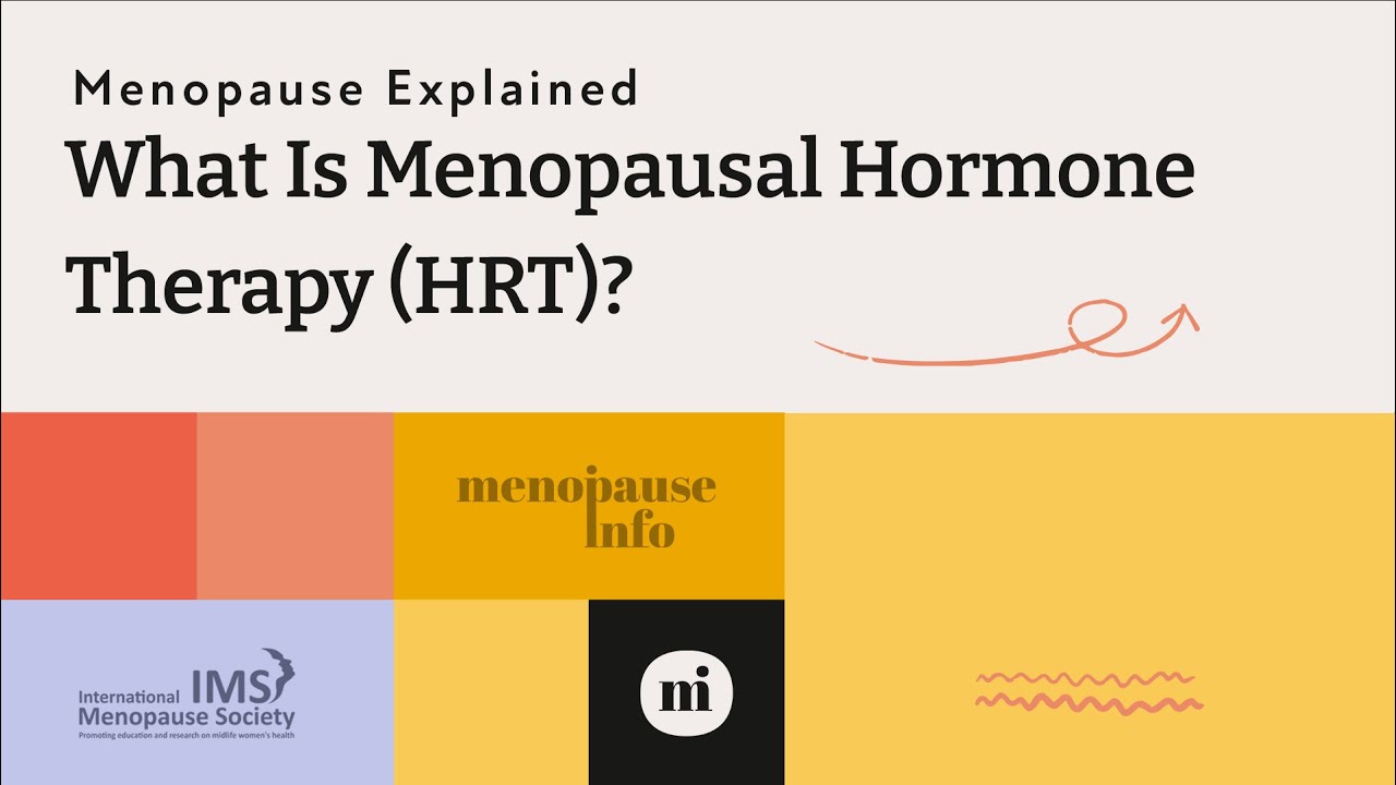 Menopause What Is Menopausal Hormone Therapy HRT Mp4 - YouTube