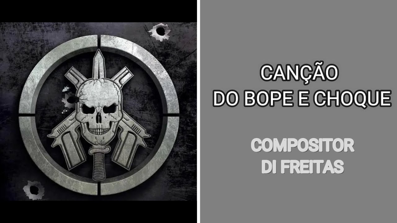 Cançao Do Bope E Do Choque Youtube