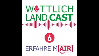 Wittlich LandCast - erfahre mAIR: ...im Gespräch mit dem Beigeordneter Fritz Kohl