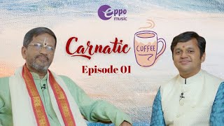 Carnatic Coffee - Episode 1 with Sri Neyveli Santhanagopalan - Trailer | @SaketharamanSingsForYou