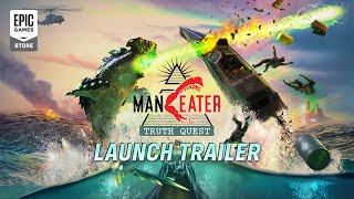 Maneater: Truth Quest - Launch Trailer