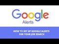 How to Use Google Alerts for Job Search