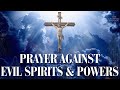 Prayer Against Evil Spirits & Powers | A Binding Prayer for Protection
