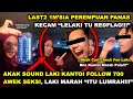 AKAK CHECK F0N SOUND LAKl KANTOI FOLL0W 700 P'PUAN SEKSl, LAKl MAR4H 