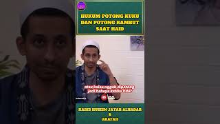 HUKUM KERAMAS DAN POTONG KUKU SAAT HAID #short #shorts #habibjafar #shortvideo #shortsfeed