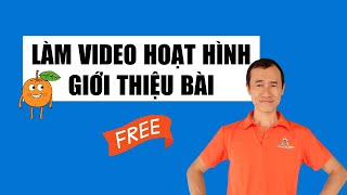 Làm video hoạt hình miễn phí bằng AI cho bài giảng hấp dẫn| Bùi Duy Phương