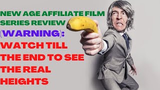 New Age Affiliate Film Series Review| Make Money Online| Watch Till The End To See The Real Heights.