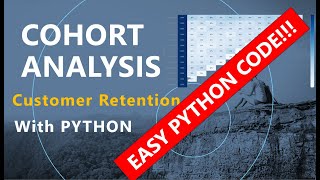 Cohort Analysis with Python from Scratch | Easy Code