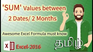 Sum between two Dates & Months in Excel in Tamil | Sum(ifs) between Multiple criteria