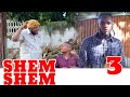 SHEM SHEM | 3 | MKOJANI,NAGWA,MTANGA,