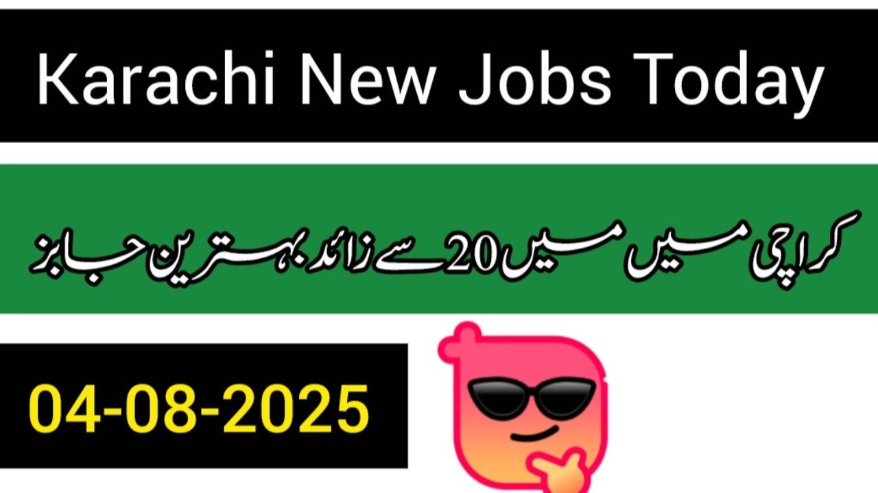 Karachi New Jobs Today 04 08 2025 Youtube