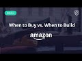 Webinar: When to Buy vs. When to Build by fmr Amazon Product Leader, Nikil Ramanathan