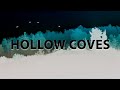 A Hollow Coves Playlist (Slowed) | we are all lost trying to be someone.