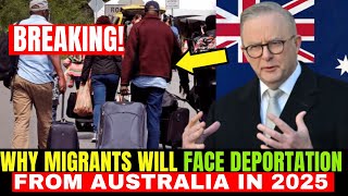 MIGRANTS IN DANGER: Australia's Shocking Deportation Plans for 2025?