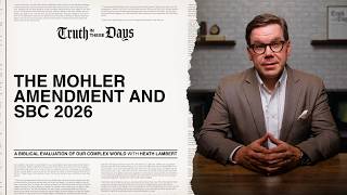 The Mohler Amendment and SBC 2026