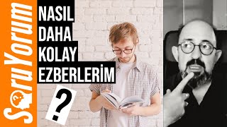 SoruYorum - Nasıl Daha Kolay Ezberlerim?