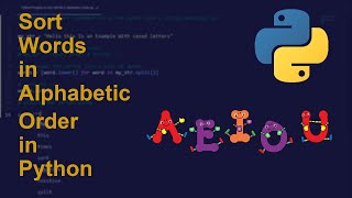 Sort Words in Alphabetic Order in Python | Python Examples | Python Coding Tutorial | Code Interview