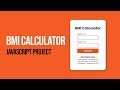 JavaScript Beginner Project | BMI Calculator Tutorial