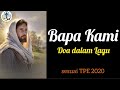 BAPA KAMI: Doa dalam Lagu sesuai TPE 2020