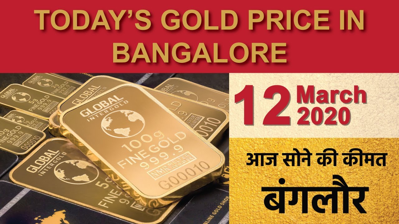 Gold Price In BANGALORE | 12-Mar-2020 | Today Gold Rate In BANGALORE ...