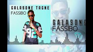 GALASONE TAGNE FASSIBO 🎵🎵