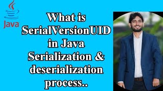 SerialVersionUID in Java Serialization & deserialization || Java Interview Q&A || Java