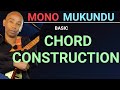 BASIC GUITAR CHORDS CONSTRUCTION TUTORIAL-MONO MUKUNDU