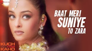 Baat Meri Suniye To Zara - Full Video | Kuch Naa Kaho | Abhishek Bachchan & Aishwarya Rai Bachchan
