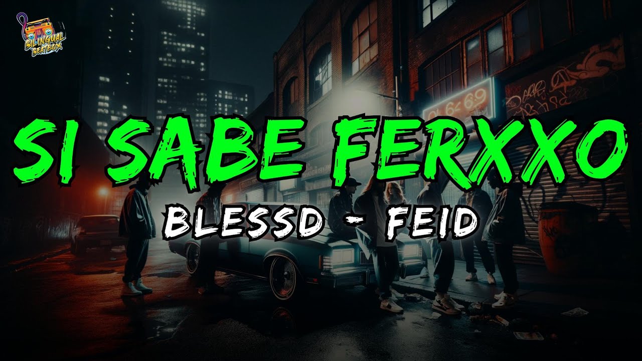 BLESSD X FEID - SI SABE FERXXO LETRAS! - YouTube