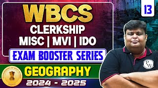 WBPSC 2025 Special : WBCS | Misc | Clerkship | IDO | MVI | Geo Session-13 | Exam Booster Series