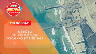 MỸ DỠ BỎ CẦU TÀU NHÂN ĐẠO NGOÀI KHƠI BỜ BIỂN GAZA