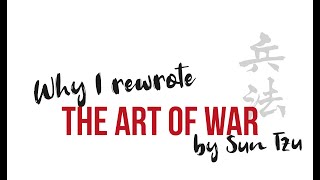 Why I Rewrote the Art of War