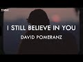 David Pomeranz - I Still Believe In You (Official Lyric Video)