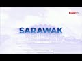 20 NOV 2024 – BERITA WILAYAH – LANGSUNG DARI SARAWAK