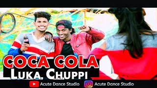 Luka Chuppi - COCA COLA Song Dance | Tony kakkar | Neha kakkar | ADS  Ajmer