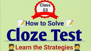 How to Solve the Cloze Test | Cloze Test Practice