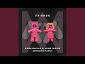 FRIENDS (Borgeous Remix)