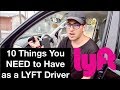 10 THINGS YOU NEED AS A LYFT DRIVER IN 2024!